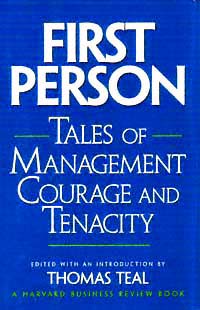 title First Person Tales of Management Courage and Tenacity Harvard - photo 1