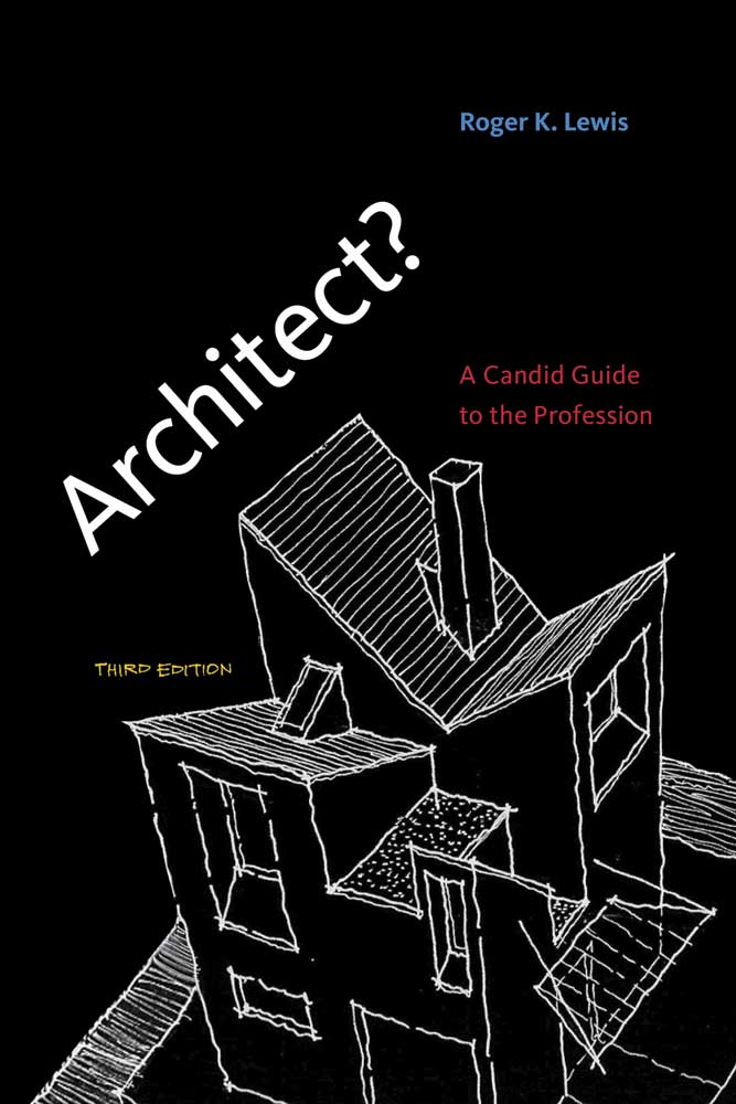 Architect Architect A Candid Guide to the Profession Third Edition Roger K - photo 1