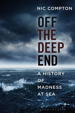 Nic Compton - Off the Deep End: A History of Madness at Sea