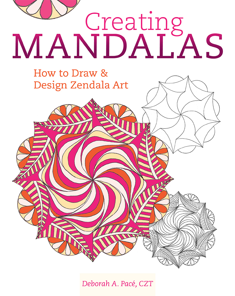 Creating Mandalas How to Draw and Design Zendala Art Deborah A Pac CZT - photo 1