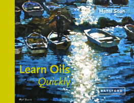 Hazel Soan - Learn Oils Quickly