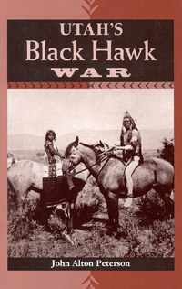 title Utahs Black Hawk War author Peterson John Alton - photo 1