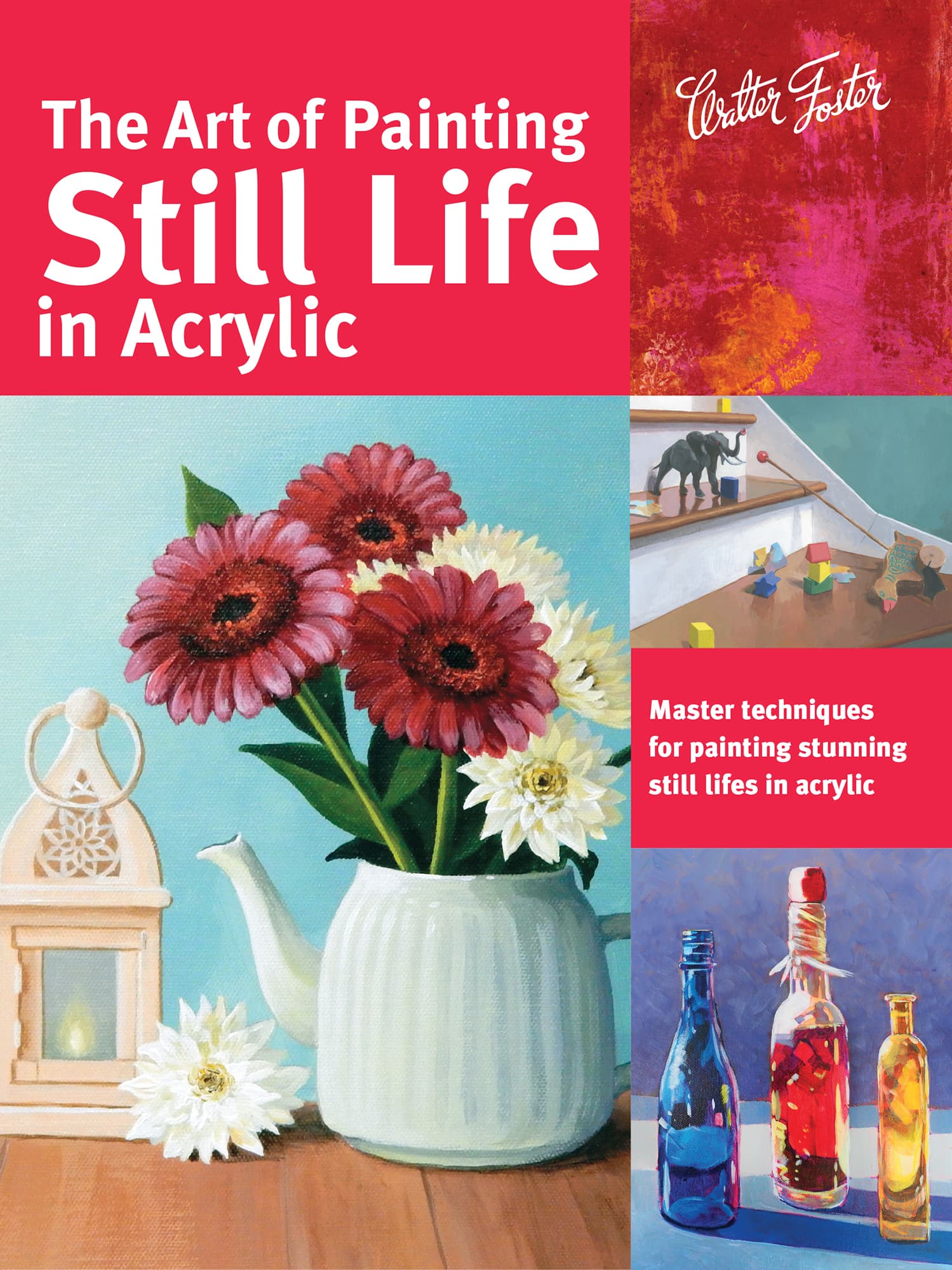 The Art of Painting Still Life in Acrylic - photo 1