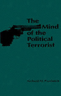 title The Mind of the Political Terrorist author Pearlstein - photo 1