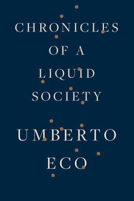 Umberto Eco - Chronicles of a Liquid Society