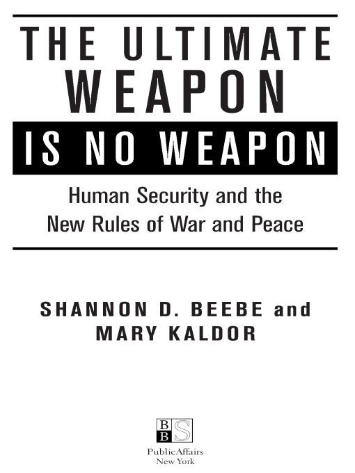 Table of Contents ALSO BY SHANNON BEEBE AND MARY KALDOR Human Security - photo 1