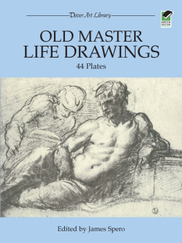 James Spero Old Master Life Drawings: 44 Plates