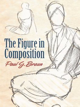 Paul G. Braun - The Figure in Composition