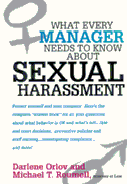 title What Every Manager Needs to Know About Sexual Harassment author - photo 1