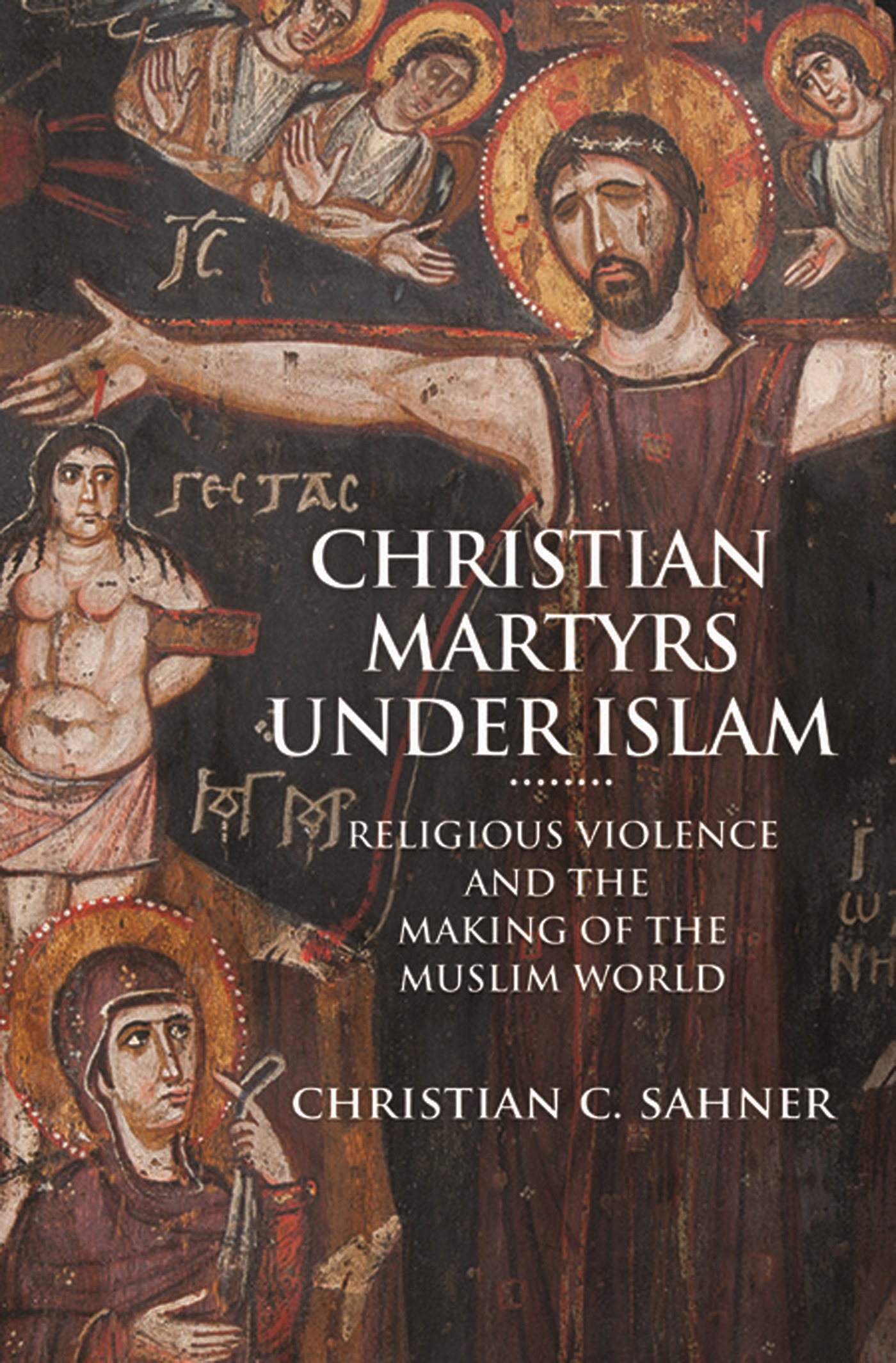 Christian Martyrs under Islam Christian Martyrs under Islam - photo 1