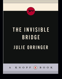 Julie Orringer - The Invisible Bridge