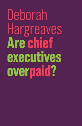 Deborah Hargreaves Are Chief Executives Overpaid ?