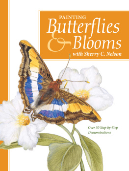 Sherry C. Nelson - Painting Butterflies & Blooms with Sherry C. Nelson