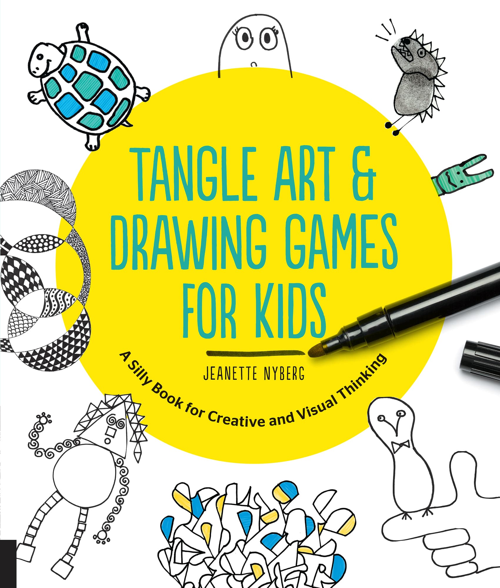 TANGLE ART DRAWING GAMES FOR KIDS JEANETTE NYBERG A Silly Book for Creative - photo 1