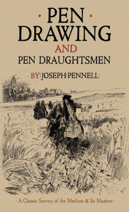 Joseph Pennell Pen Drawing and Pen Draughtsmen: A Classic Survey of the Medium and Its Masters