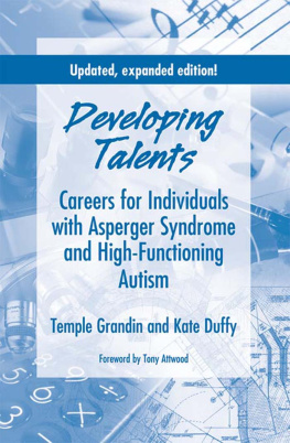 Temple Grandin - Developing Talents: Careers for Individuals with Asperger Syndrome and High-Functioning Autism