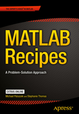 Stephanie Thomas - MATLAB Recipes: A Problem-Solution Approach