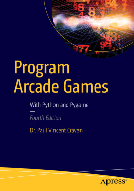 Paul Vincent Craven Program Arcade Games: With Python and Pygame, 4th Edition