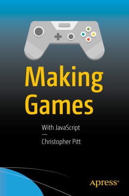 Christopher Pitt - Making Games: With JavaScript
