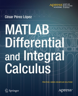 César Pérez López - MATLAB Differential and Integral Calculus