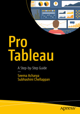 Seema Acharya - Pro Tableau: A Step-by-Step Guide