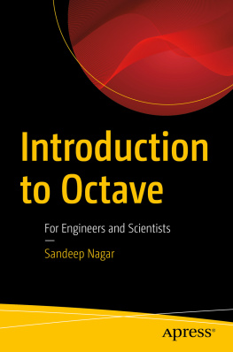 Sandeep Nagar Introduction to Octave: For Engineers and Scientists