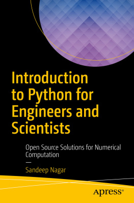 Sandeep Nagar - Introduction to Python for Engineers and Scientists: Open Source Solutions for Numerical Computation