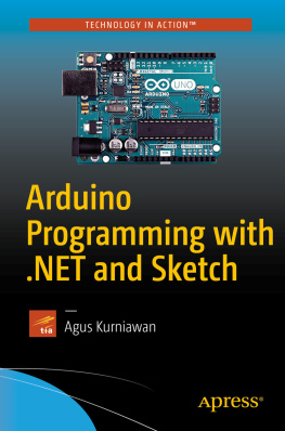 Agus Kurniawan - Arduino Programming with .NET and Sketch