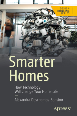 Alexandra Deschamps-Sonsino - Smarter Homes: How Technology Will Change Your Home Life