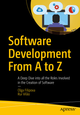 Olga Filipova Software Development From A to Z: A Deep Dive into all the Roles Involved in the Creation of Software