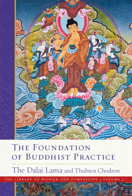 Thubten Chodron (Author) The Foundation of Buddhist Practice (The Library of Wisdom and Compassion Book 2)