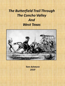 Tom Ashmore - The Butterfield Trail Through The Concho Valley and West Texas