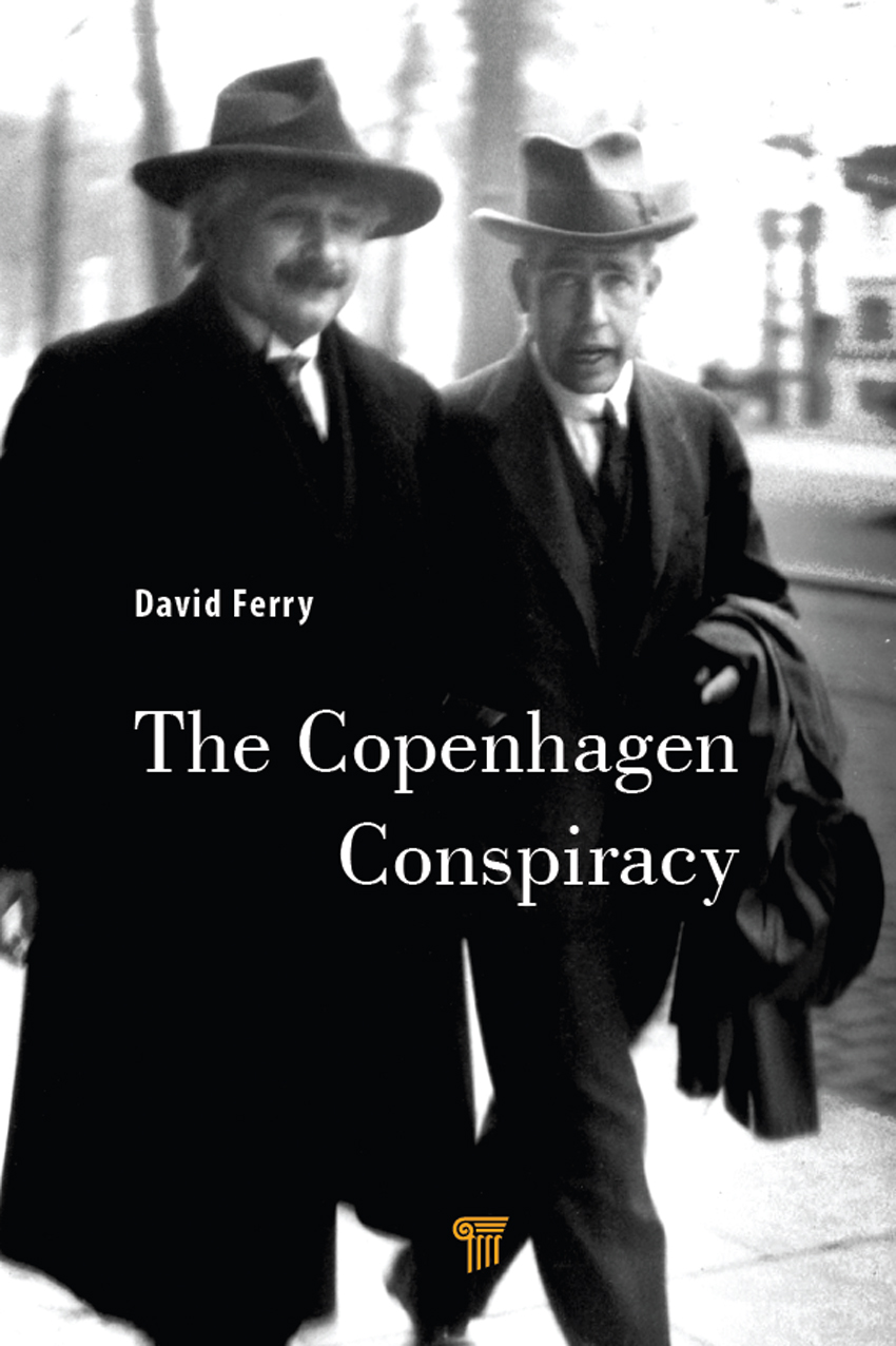 The Copenhagen Conspiracy The Copenhagen Conspiracy David Ferry Published - photo 1