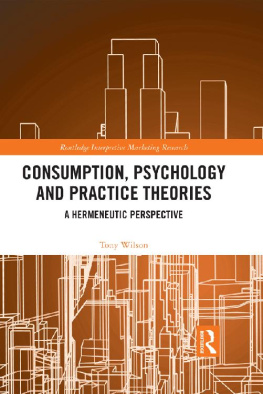 Tony Wilson [Tony Wilson] - Consumption, Psychology and Practice Theories