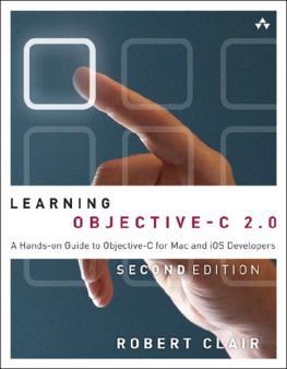 Robert Clair [Robert Clair] - Learning Objective-C 2.0: A Hands-on Guide to Objective-C for Mac and iOS Developers, Second Edition