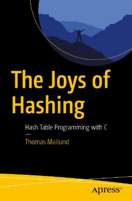 Thomas Mailund [Thomas Mailund] - The Joys of Hashing: Hash Table Programming with C