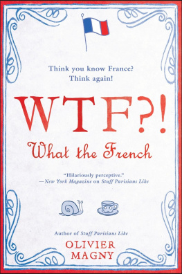 Olivier Magny - WTF?!: What the French