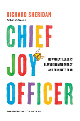 Richard Sheridan - Chief Joy Officer: How Great Leaders Elevate Human Energy and Eliminate Fear