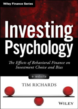 Tim Richards [Tim Richards] - Investing Psychology: The Effects of Behavioral Finance on Investment Choice and Bias, + Website