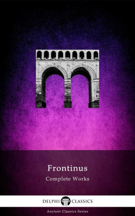 Frontinus - Complete Works of Frontinus