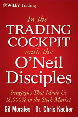 Chris Kacher - In The Trading Cockpit with the O’Neil Disciples: Strategies that Made Us 18,000% in the Stock Market