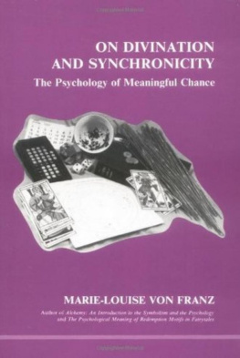 Marie-Louise von Franz - On Divination & Synchronicity: The Psychology of Meaningful Chance