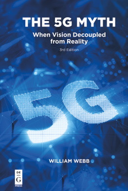 William Webb - The 5G Myth: When Vision Decoupled from Reality
