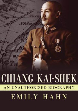 Emily Hahn Chiang Kai-Shek: An Unauthorized Biography