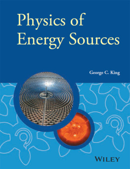 George C. King - Physics of Energy Sources