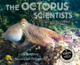 Sy Montgomery - The Octopus Scientists