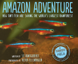 Sy Montgomery Amazon Adventure: How Tiny Fish Are Saving the World’s Largest Rainforest