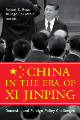 Robert S Ross China in the Era of Xi Jinping: Domestic and Foreign Policy Challenges