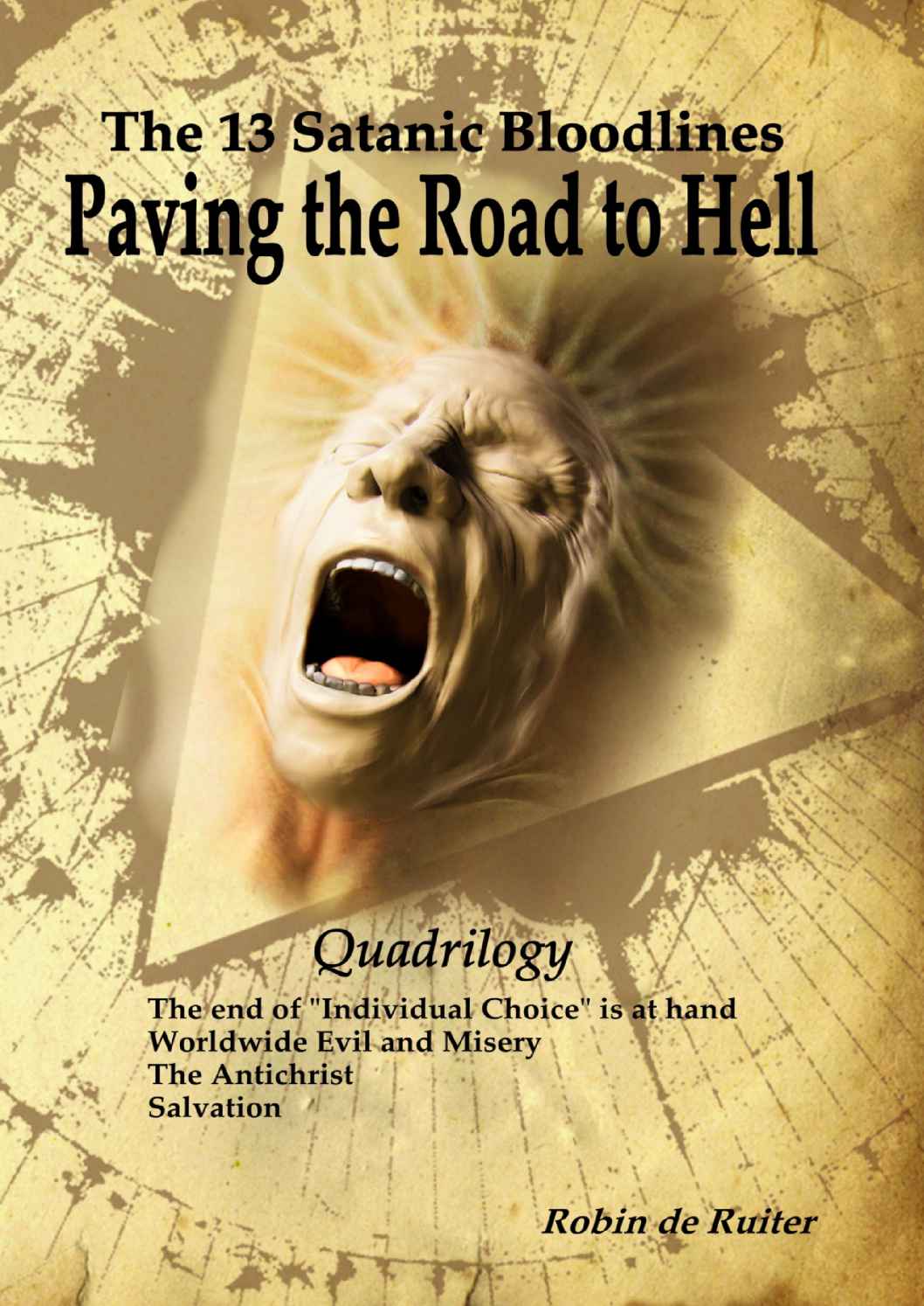 Robin de Ruiter The 13 Satanic Bloodlines Paving the Road to Hell Quadrilogy - photo 1