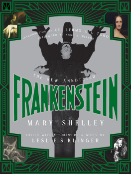 Mary Shelley - The New Annotated Frankenstein